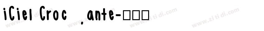iCiel Crocante字体转换